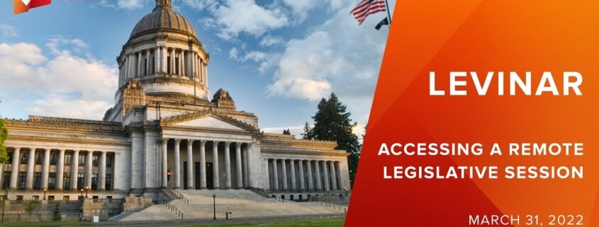 Washington State capitol building is pictured on the left. On the right, white text on an orange background reads: Levinar - Accessing a Remote Legislative Session