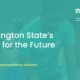 Text reads: Washington State's Vision for the Future. Think of Us logo is pictured in top right corner. In the background there is a faint image of 2 people working at a desk together