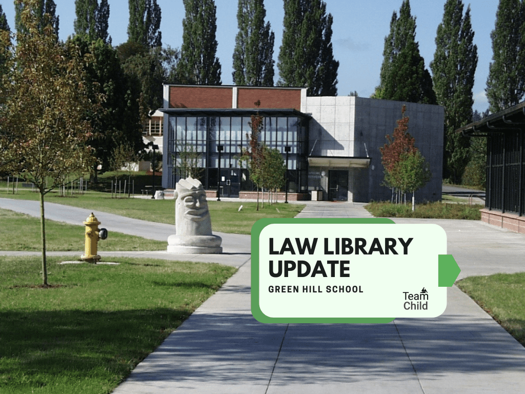 Green Hill School is pictured with a concrete sculpture of a face in front of it. There is a yellow fire hydrant and a tree to the left. Black text in a green text box reads: Law Library Update, Green Hill School. TeamChild logo appears in lower right corner.