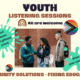 Photo of 3 young people in school. Text reads: Youth Listening Session – All Are Welcome - Community Solutions – Fixing Education. First splash of sea-green color contains this text: food / games / $60 giftcards / prizes. Second splash of color says: share your voice.